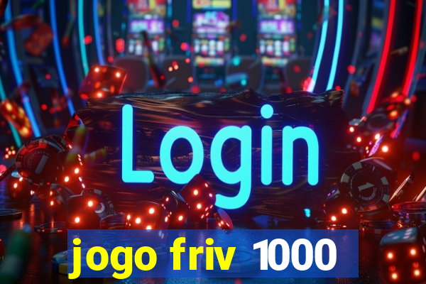 jogo friv 1000